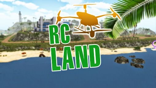 game pic for RC Land free: Quadcopter FPV